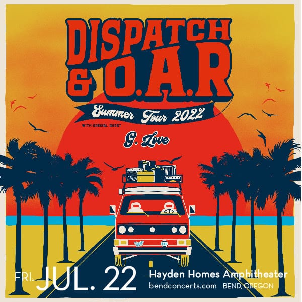 Dispatch & O.A.R. Visit Central Oregon