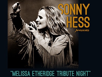 Sonny Hess: Melissa Etheridge Tribute Show