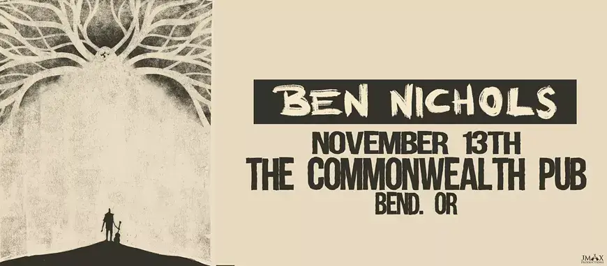 Ben Nichols performs at The Commonwealth Pub in Bend, OR on November 13th in Central Oregon.