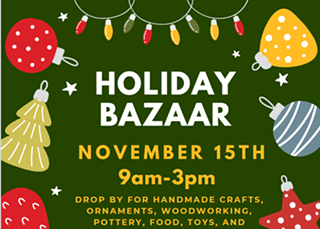 Holiday Bazaar with handmade crafts, ornaments, pottery, food, toys, and more on November 15th, 9am-3pm in Central Oregon.