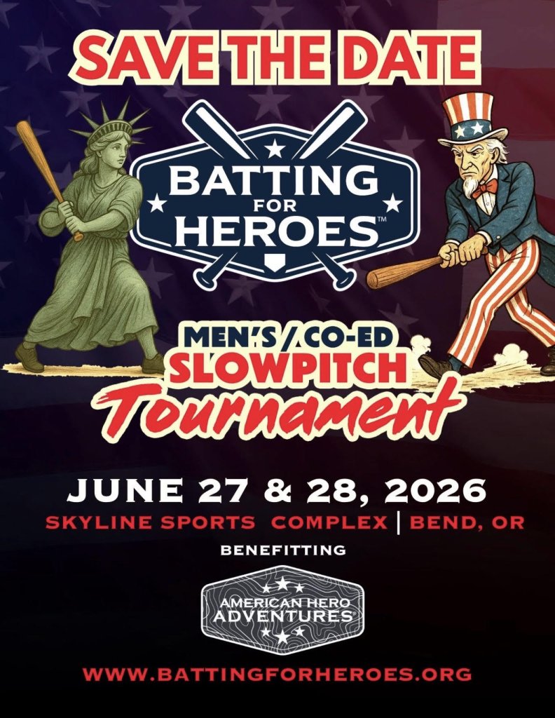 Save the date for the Men's/Co-Ed Slowpitch Tournament, June 27 & 28, 2026, benefiting American Hero Adventures in Central Oregon.