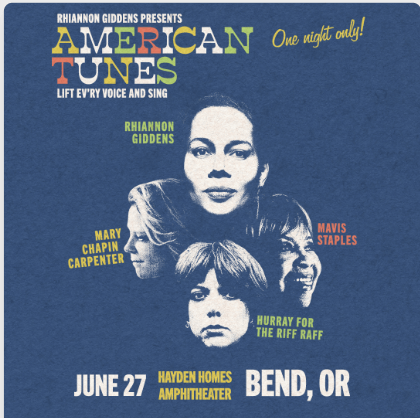 Rhannon Giddens Presents American Tunes, featuring Rhannon Giddens, Mary Chapman, Mavis Staples, and Clara Staples in Central Oregon.
