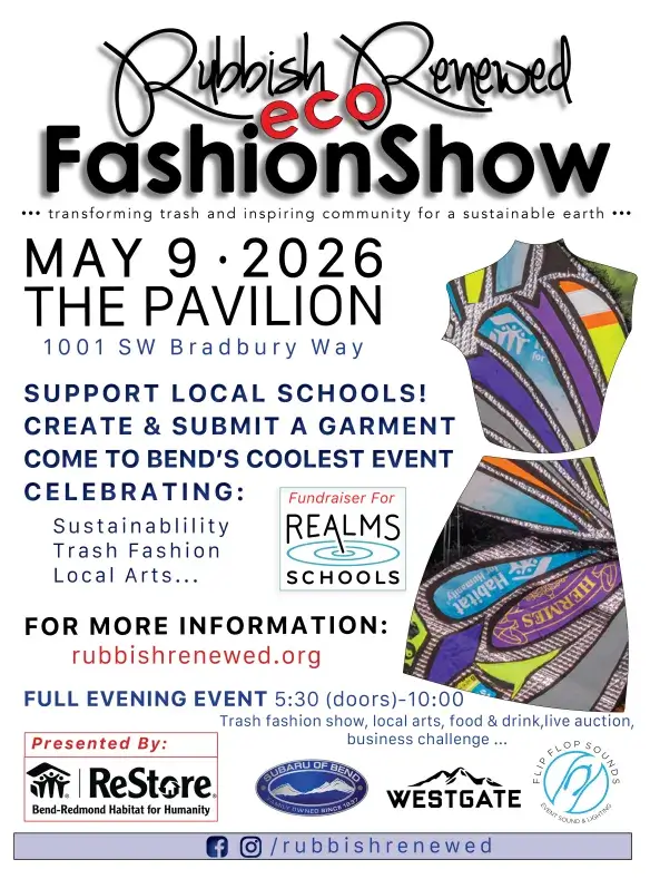 Rubbish Renewed Eco Fashion Show, May 9, 2026, The Pavilion, Bend, Oregon in Central Oregon.
