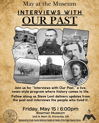 Historical interviews with descendants at the Bowman Museum in Central Oregon.