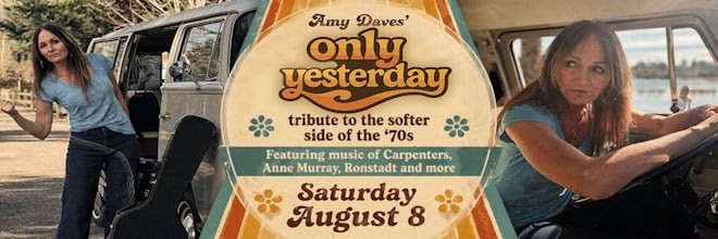 Amy Davies performs 'Only Yesterday' tribute to the softer side of the 70s, featuring Carpenters, Anne Murray, and more in Central Oregon.