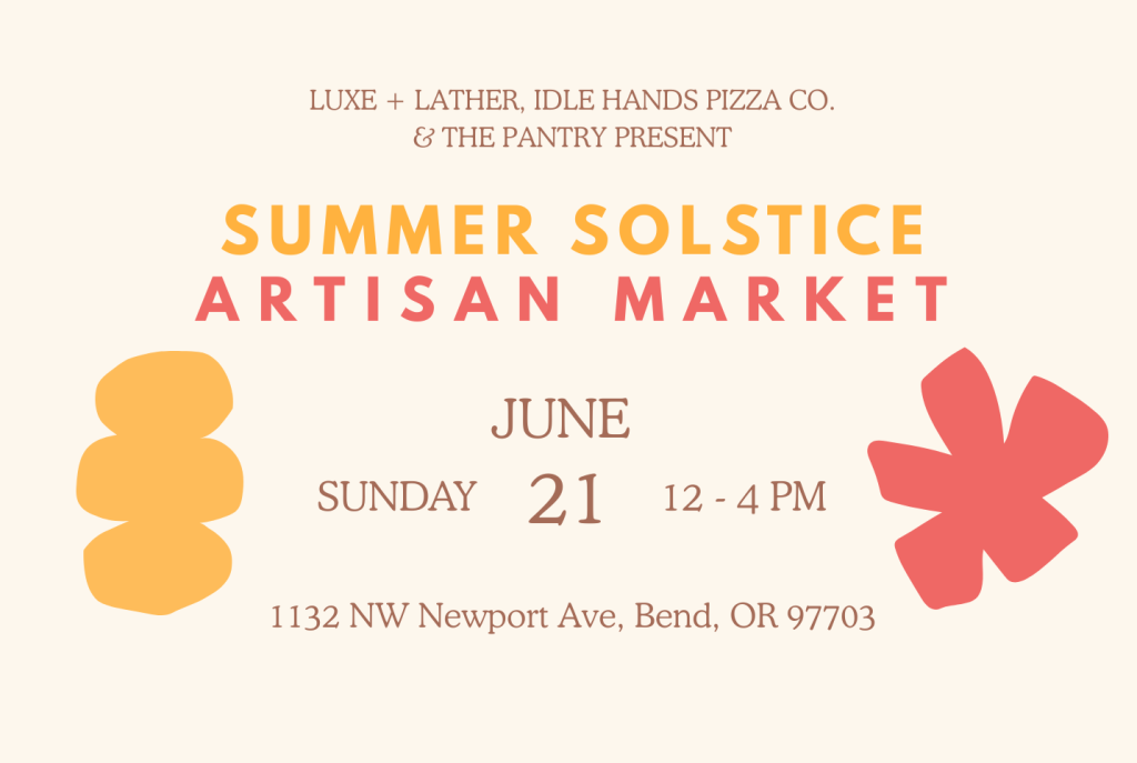 A vibrant poster advertising the Summer Solstice Artisan Market with food vendors and local artisans in Central Oregon.