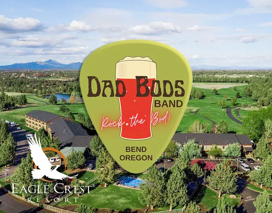 A vibrant green guitar pick with 'Dad Bods Band' and 'Rock the Bod!' text, featuring a red beer mug with a frothy head, set against a scenic backdrop of Eagle Crest Resort in Bend, Oregon, with mountains, trees, and a golf course visible in Central Oregon.