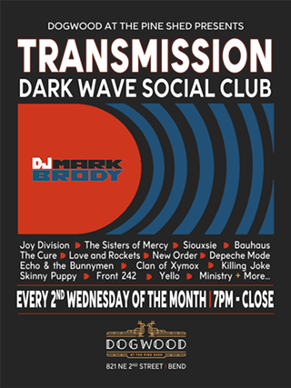 A vibrant poster advertising a weekly music event called 'Transmission' at Dogwood, featuring DJ Mark Brody playing a mix of alternative and electronic music in Central Oregon.