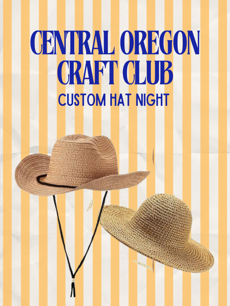 Two straw hats hang on a yellow and white striped background, advertising a custom hat-making event in Central Oregon.