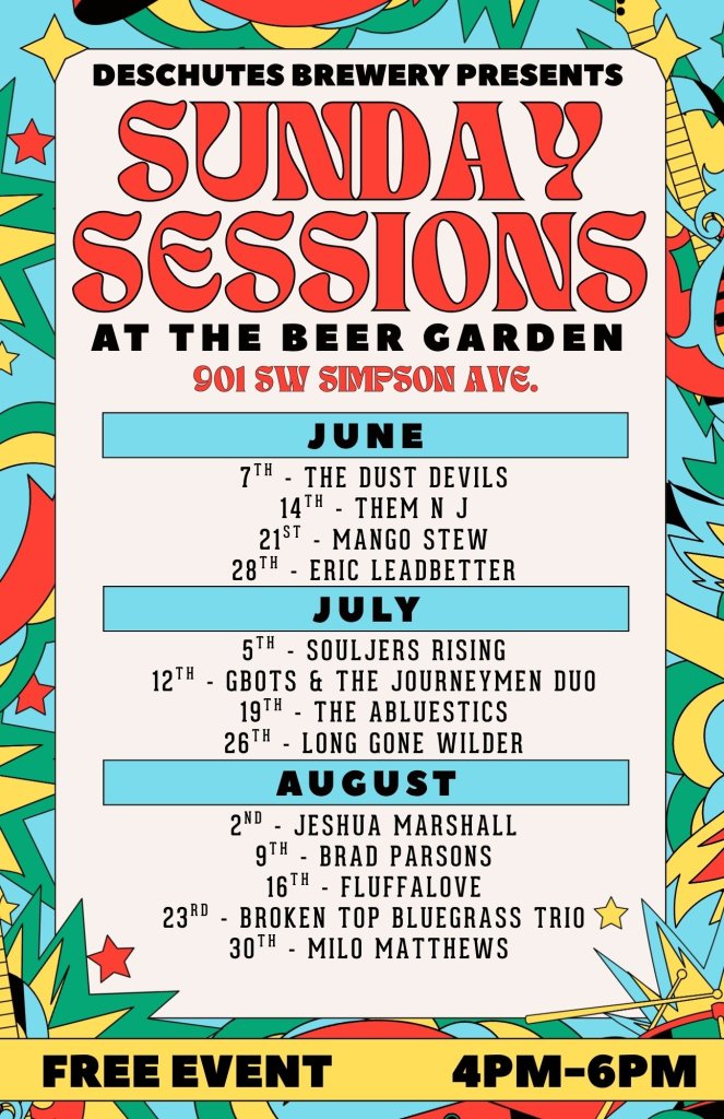 A vibrant poster advertising Deschutes Brewery's Sunday Sessions at The Beer Garden, featuring live music from various artists throughout June, July, and August in Central Oregon.