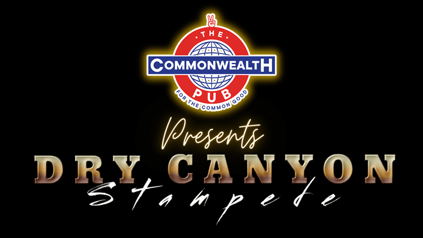 A promotional poster for Dry Canyon Stampede at The Commonwealth Pub, featuring a stylized logo and event details in Central Oregon.