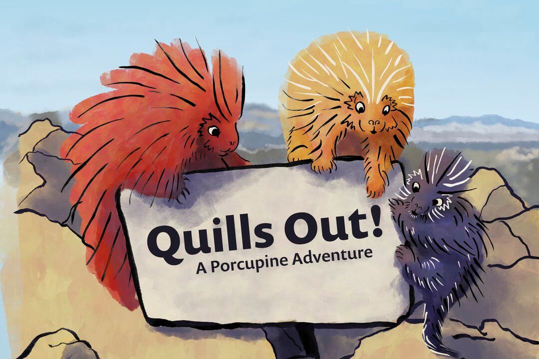 Three colorful porcupines stand behind a sign titled Quills Out! A Porcupine Adventure in Central Oregon.
