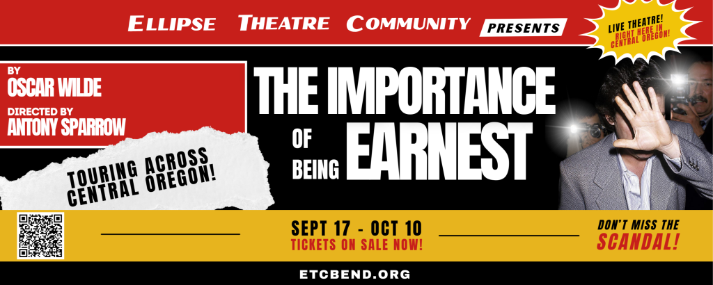 A promotional banner for a theatre production of The Importance of Being Earnest in Central Oregon.