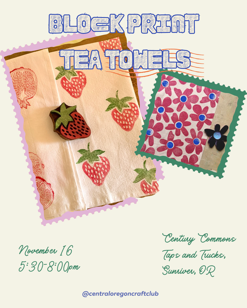 A flyer advertising a block print tea towel workshop with strawberry and flower designs in Central Oregon.