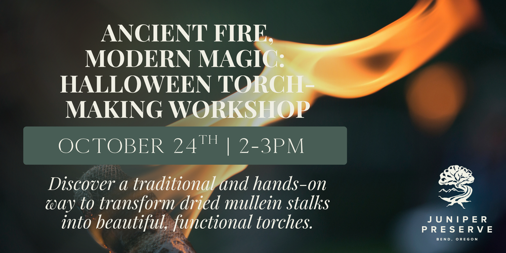 A promotional flyer for a Halloween torch-making workshop at Juniper Preserve in Central Oregon.