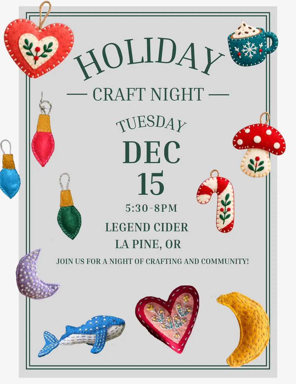 A flyer for a holiday craft night event featuring felt ornaments on a grey background in Central Oregon.