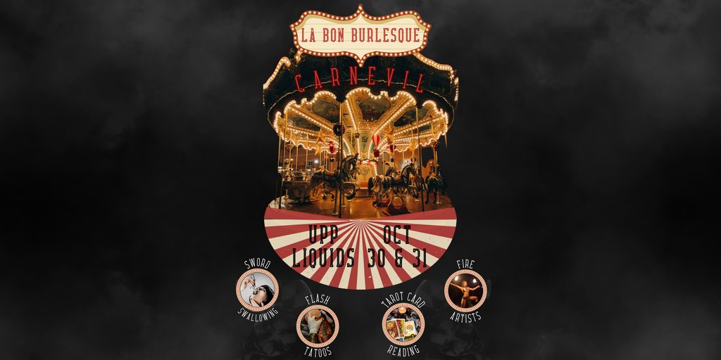 A promotional poster for a La Bon Burlesque Carnevil event featuring a carousel in Central Oregon.