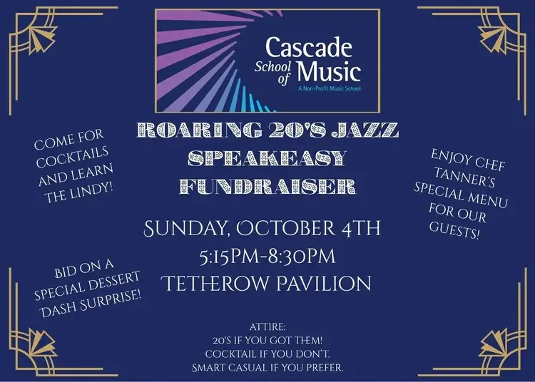 A flyer for a Roaring 20s jazz speakeasy fundraiser for the Cascade School of Music in Central Oregon.