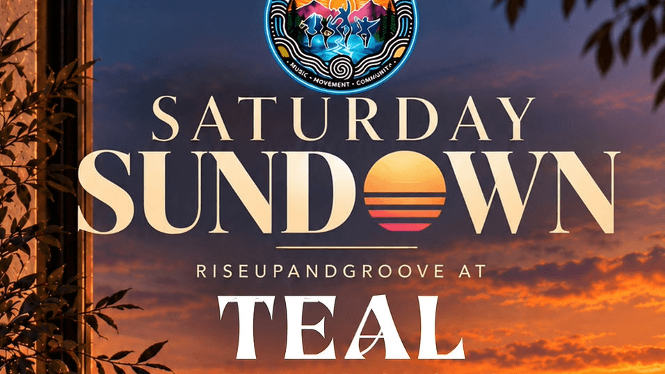 A promotional graphic for a Saturday Sundown event at Teal featuring a sunset background in Central Oregon.